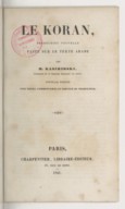 Le Koran. Traduction nouvelle faite sur le texte arabe par M. Kasimirski  1841