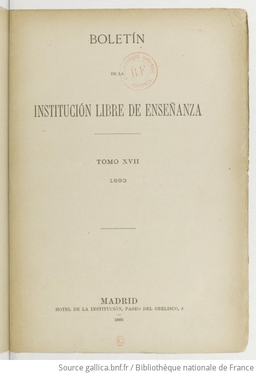 Boletín De La Institución Libre De Enseñanza | 1893 | Gallica