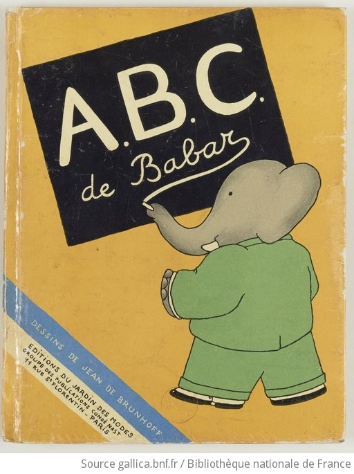 ABC De Babar : [abécédaire] / Dessiné Par Jean De Brunhoff | Gallica