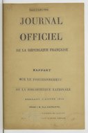Rapport sur le fonctionnement de la Bibliothèque nationale pendant l'année 1915 : extrait du Journal officiel du 3 juillet 1916.
