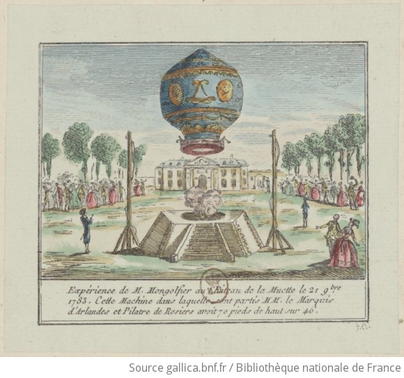 Expérience de M. Montgolfier au château de la Muette le 21 9bre 1783. Cette  Machine dans laquelle sont partis M.M. le Marquis d'Arlandes et Pilatre de  Roziers avoit 70 pieds de haur