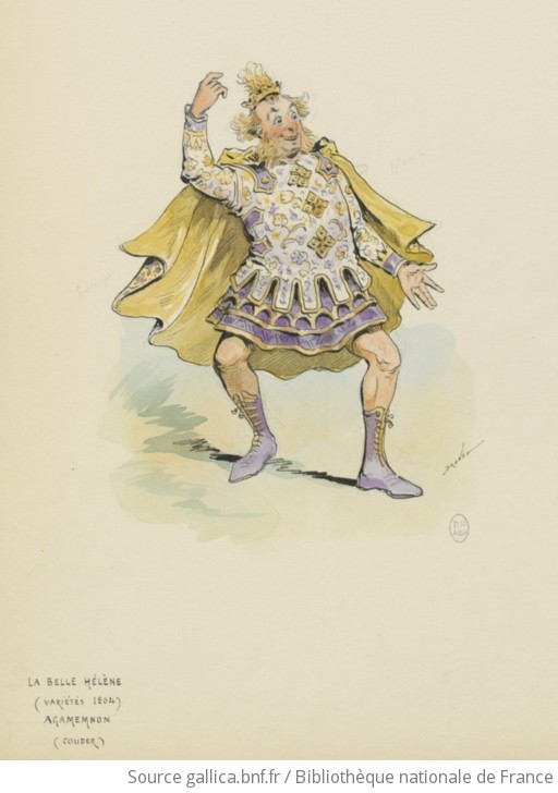 La Belle Hélène Opéra Bouffe De Meilhac Halévy Offenbach Couder Agamemnon Dessin De 