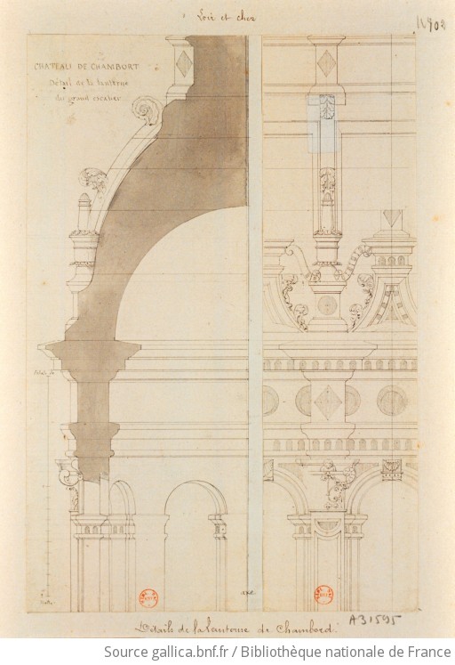 Chateau De Chambord Detail De La Lanterne Du Grand Escalier Dessin Gallica
