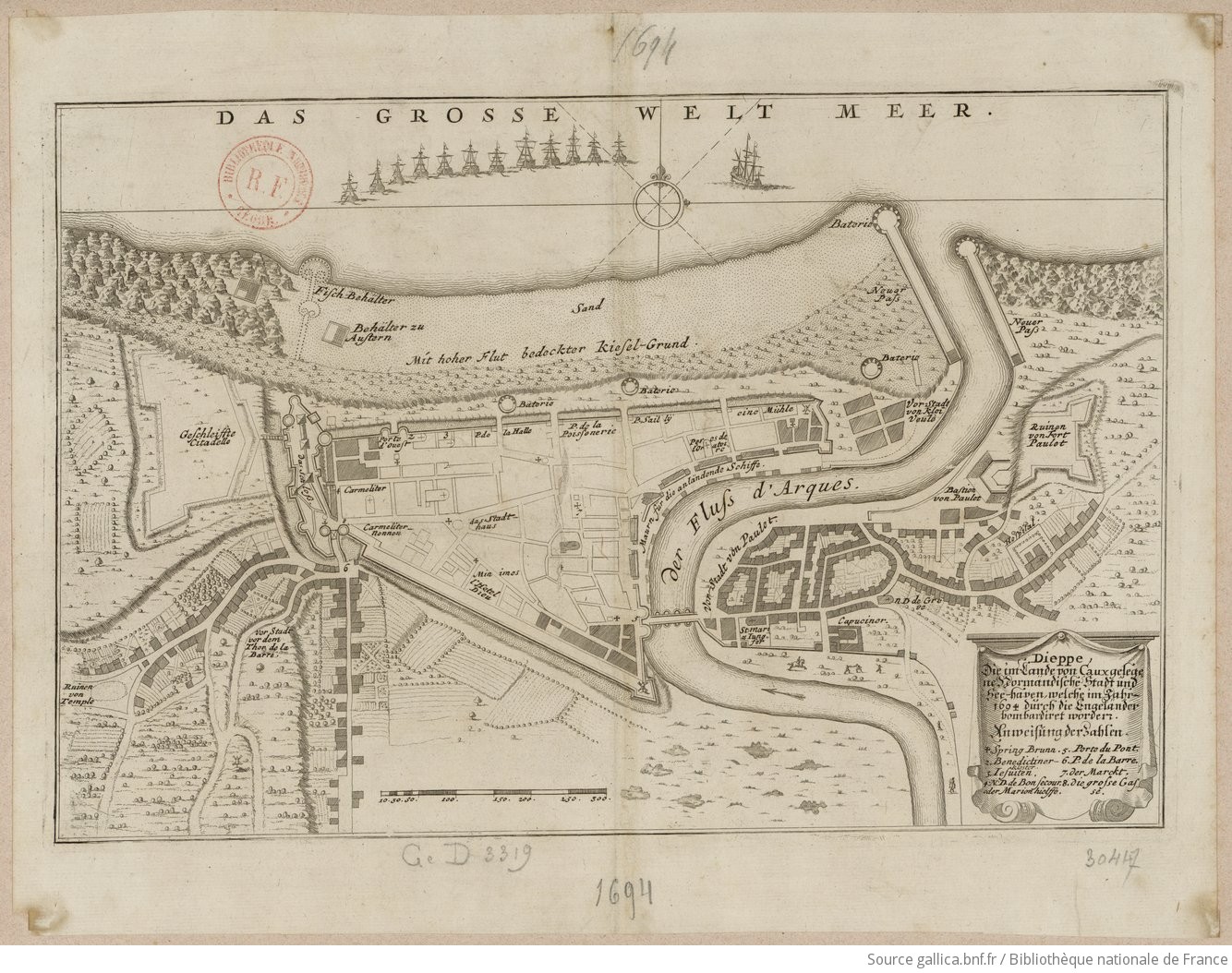 Dieppe... normandische Stadt und See-Haven welche im Jahr 1694 durch die Engelander bombardiret worden
