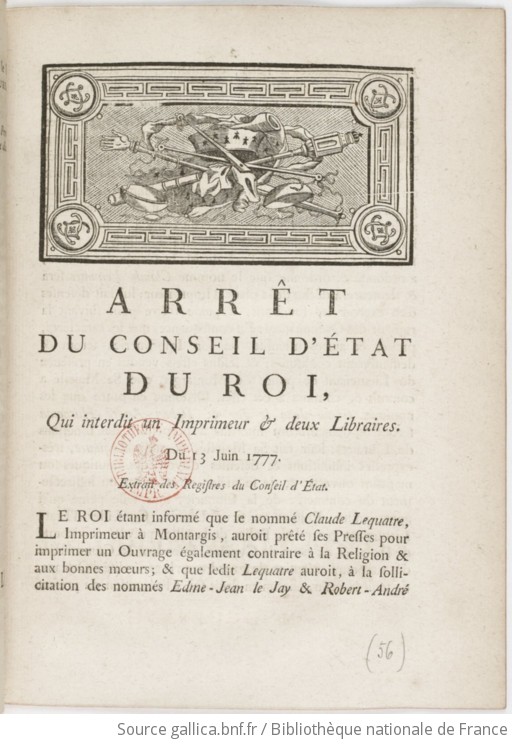 Arret Du Conseil D Etat Du Roi Qui Interdit Un Imprimeur Deux Libraires Du 13 Juin 1777 Gallica