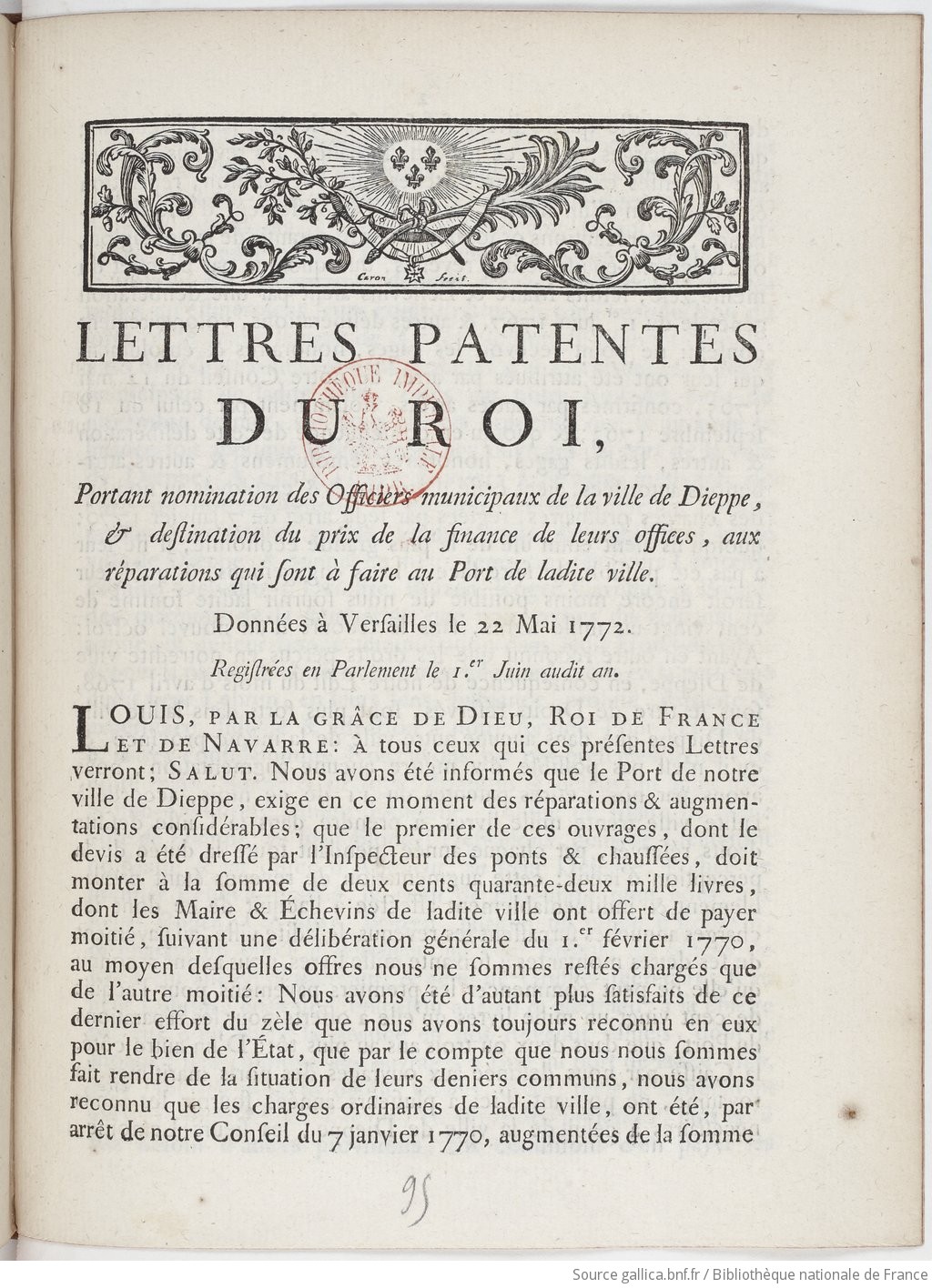 Lettres patentes... portant nomination des officiers municipaux de la ville de Dieppe, et destination du prix de la finance de leurs offices aux réparations... à faire au port... Registrées en Parlement le 1er juin [1772]...