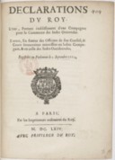 Déclarations du Roy : l'une, portant établissement d'une Compagnie pour le commerce des Indes Orientales 1664