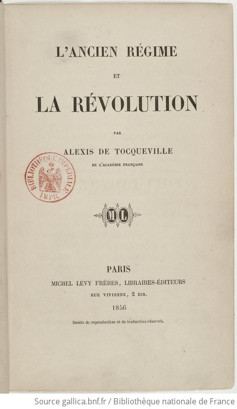 Lancien Régime Et La Révolution Par Alexis De Tocqueville - 