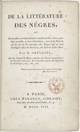 De la littérature des nègres ou Recherches sur leurs facultés intellectuelles, leurs qualités morales et leur littérature (...)  H. Grégoire. 1808