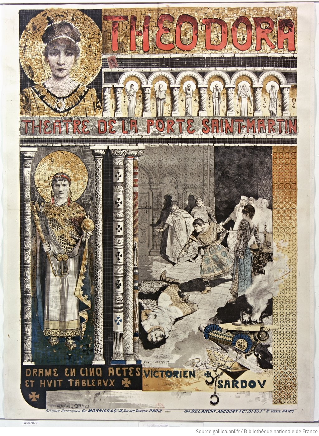 Théodora.Théatre de la Porte Saint-Martin, drame en 5 actes et huit tableaux... [avec Sarah Bernhardt] : [affiche] / Orazi ; Aug. F. Gorguet