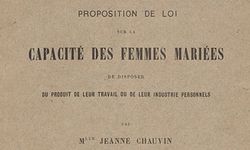 Chauvin, Jeanne. Proposition de loi sur la capacité des femmes mariées de disposer du produit de leur travail ou de leur industrie personnels (1893)