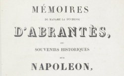 Accéder à la page "Abrantès, duchesse d', Mémoires ou Souvenirs historiques sur Napoléon"