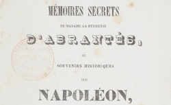Accéder à la page "Abrantès, duchesse d', Mémoires secrets ou Souvenirs sur Napoléon"