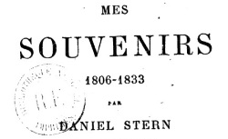Accéder à la page "Agoult, Daniel Stern comtesse d', Mes souvenirs (1806-1833)"