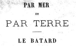 Accéder à la page "Par mer et par terre 2 – Le Bâtard (1879)"