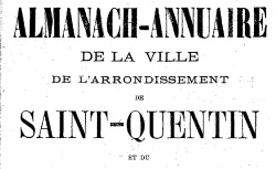 Accéder à la page "Almanach-annuaire de Saint-Quentin et de l'Aisne"