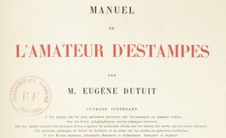 Accéder à la page "Manuel de l'amateur d'estampes (Dutuit, 1881-1888)"