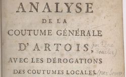 Accéder à la page "Analyse de la Coutume générale d'Artois , avec les dérogations des coutumes locales "