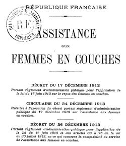 Accéder à la page "Assistance aux femmes en couches. Décret du 17 décembre 1913... Circulaire du 24 décembre 1913... Décret du 26 décembre 1913 (1914)"