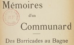 Accéder à la page "Mémoires d’un communard, des barricades au bagne"