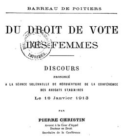 Accéder à la page "Christin, Pierre. Barreau de Poitiers. Du Droit de vote des femmes (1913)"