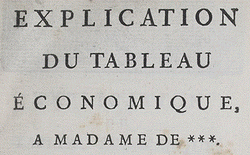 Explication du Tableau économique, à Madame de***, par M. l'abbé Baudeau