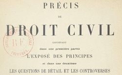 Accéder à la page "Baudry-Lacantinerie, Gabriel ; Chéneaux, Gustave. Précis de droit civil, 11e édition"