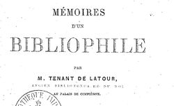Accéder à la page "Mémoires d'un bibliophile / par M. Tenant de Latour,... "
