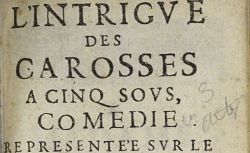 L'Intrigue des carosses à cinq sous, comédie de Jean Chevalier, 1663