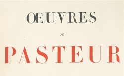 Accéder à la page "Œuvres de Pasteur, éditées par Louis Pasteur Vallery-Radot"