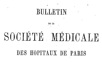 Accéder à la page "Bulletin de la Société médicale des hôpitaux de Paris - 1862-1890"