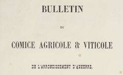 Accéder à la page "Bulletin du Comice agricole et viticole de l'arrondissement d'Auxerre"