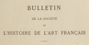 Accéder à la page "Bulletin de la Société de l'histoire de l'art français"