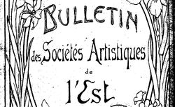 Accéder à la page "Bulletin des sociétés artistiques de l'Est "