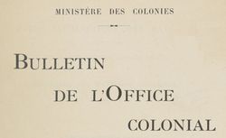Accéder à la page "Bulletin de l'Office colonial"