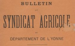 Accéder à la page "Bulletin du Syndicat agricole du département de l'Yonne"