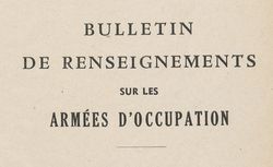 Accéder à la page "Bulletin de renseignements sur les armées d'occupation"