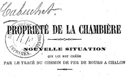 Propriété de la Chambrière : nouvelle situation qui lui est créée par le tracé du chemin de fer de Bourg à Chalon