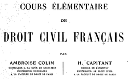 Accéder à la page "Capitant, Henri ; Colin, Ambroise. Cours élémentaire de droit civil français"