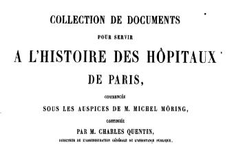 Accéder à la page "Collection de documents pour servir à l' histoire des hôpitaux de Paris - 1881-1887"