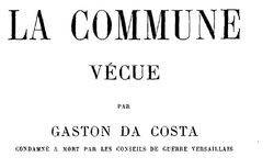 Accéder à la page "La Commune vécue : 18 mars-28 mai 1871 "