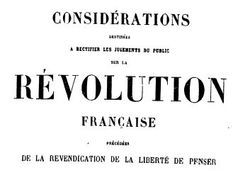  Considérations destinées à rectifier les jugements du public sur la Révolution française 