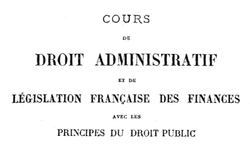 Accéder à la page "Ducrocq, Théophile. Cours de droit administratif et de législation française des finances, 7e édition"