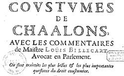 Accéder à la page "Coustumes de Chaalons avec les commentaires de Maistre Louis Billecart"