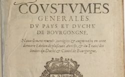 Accéder à la page "Coustumes générales du pays et duché de Bourgongne... "