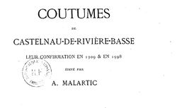 Accéder à la page "Coutumes de Castelnau-de-Rivière-Basse, leur confirmation en 1309 et en 1598"