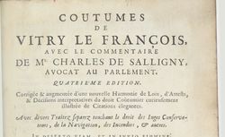 Accéder à la page "Coutumes de Vitry-le-François , avec le commentaire de Me Charles de Salligny,... "