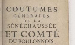 Accéder à la page "Coutumes générales de la sénéchaussée et comté du Boulonnois, ressorts et enclavements d'icelles, avec les coutumes locales d'Etaples, Wissant, Herly, Quesque, Nédonchel"