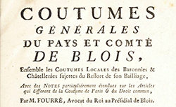 Accéder à la page "Coutumes générales du pays et Comté de Blois, tomes 1 et 2, Blois, 1777"