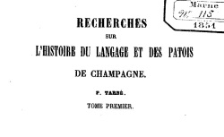Accéder à la page "Tarbé, Recherches sur l'histoire du langage et des patois de Champagne"